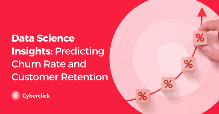 Predict Churn Rate and Customer Retention with Data Science