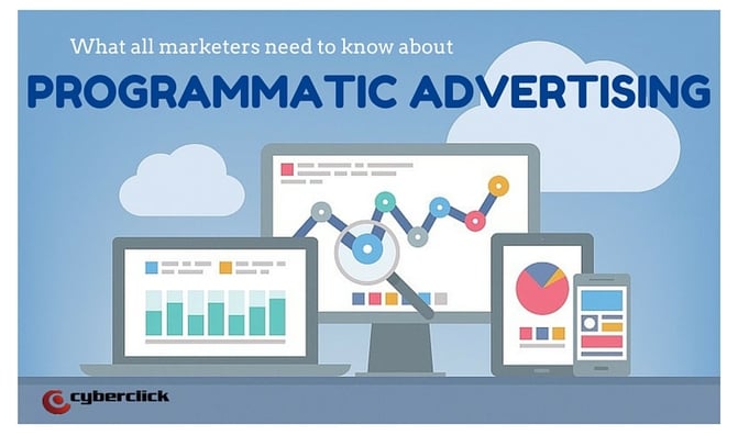 What Marketers Need to Know about Programmatic