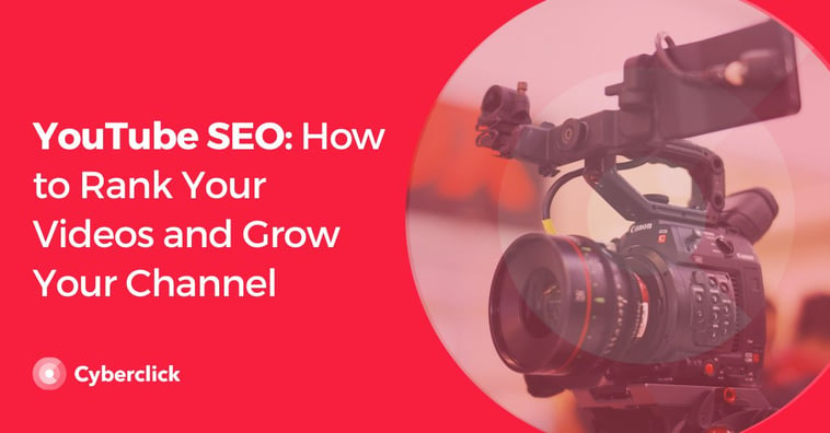 YouTube SEO: How to Rank Your Videos and Grow Your Channel