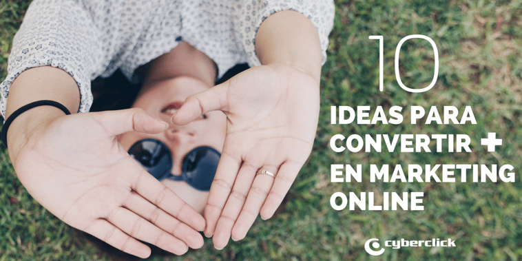 10 ideas para convertir más en marketing online