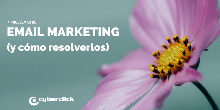 4 problemas comunes en email marketing (y cómo resolverlos)