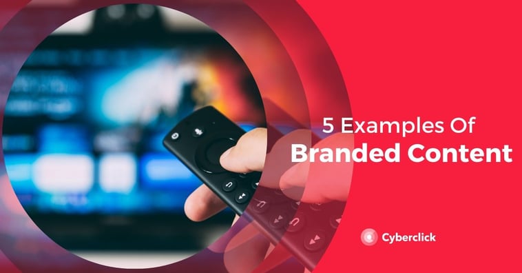 5 Branded Content Examples