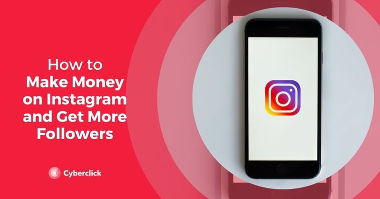 How to Make Money on Instagram and Get More Followers