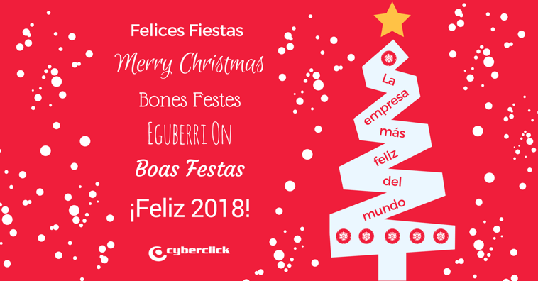 ¡Felices Fiestas con #ChristmasatCyberclick y Próspero 2018!
