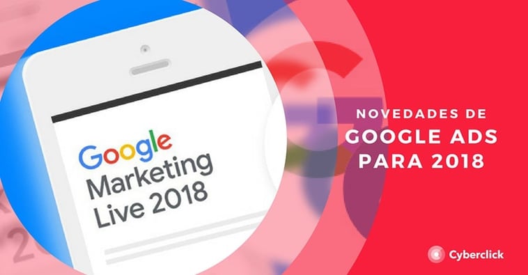 Las novedades de Google Ads en Publicidad Digital