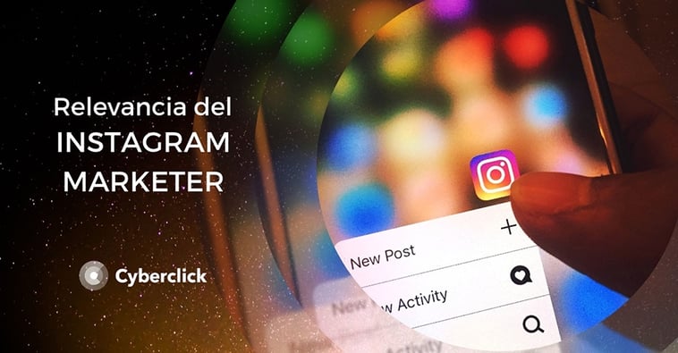 Instagram marketer: el nuevo perfil en la era del marketing digital