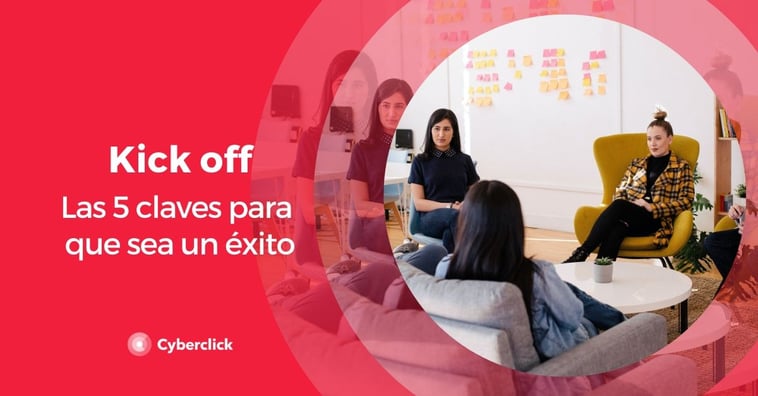 Kick off: las 5 claves para que tu reunión de arranque sea un éxito