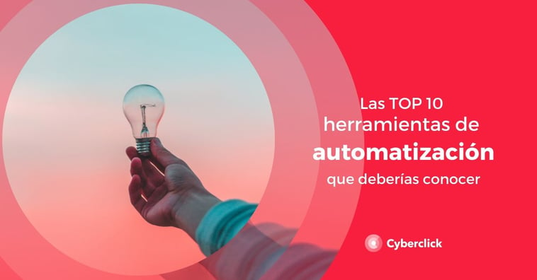 TOP 10 de herramientas de automatización del marketing que deberías conocer