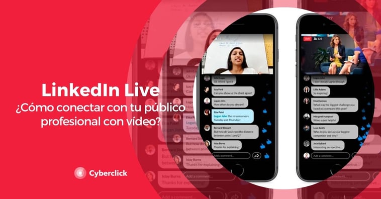 Linkedin Live: ¿cómo conectar con tu público profesional con vídeo?