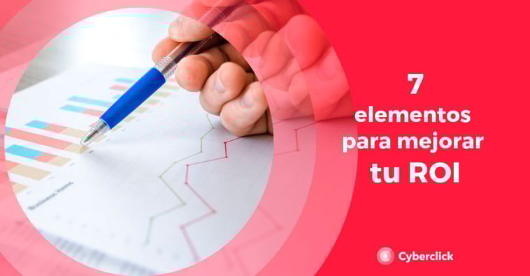 Marketing digital: 7 elementos para mejorar tu ratio de conversión