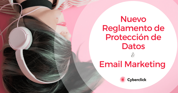 Nuevo reglamento de protección de datos e email marketing