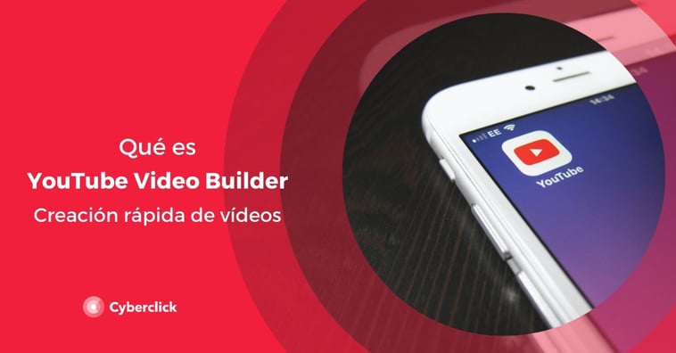 ¿Qué es YouTube video builder? Creación rápida de vídeos