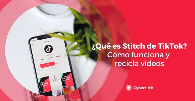 ¿Qué es Stitch de TikTok? Cómo funciona y recicla vídeos