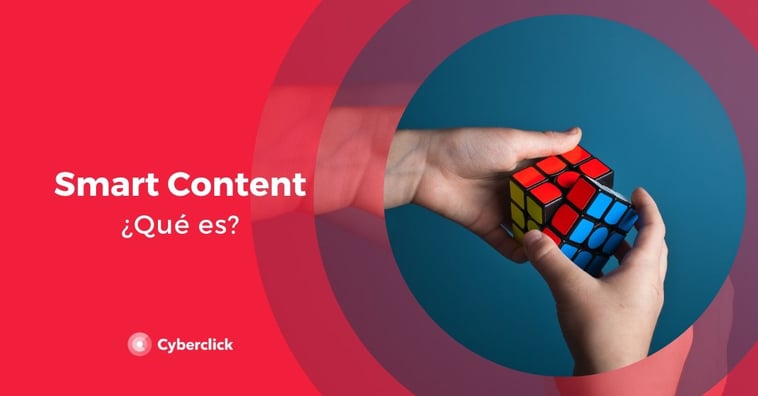 ¿Qué es el Smart Content?