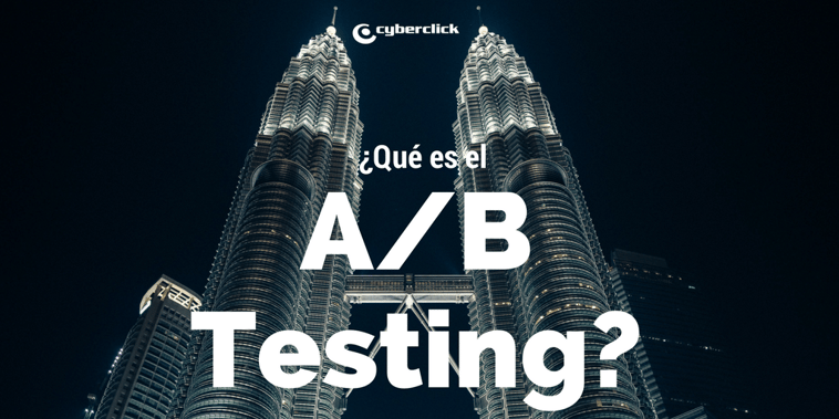 ¿Qué es el test A/B?