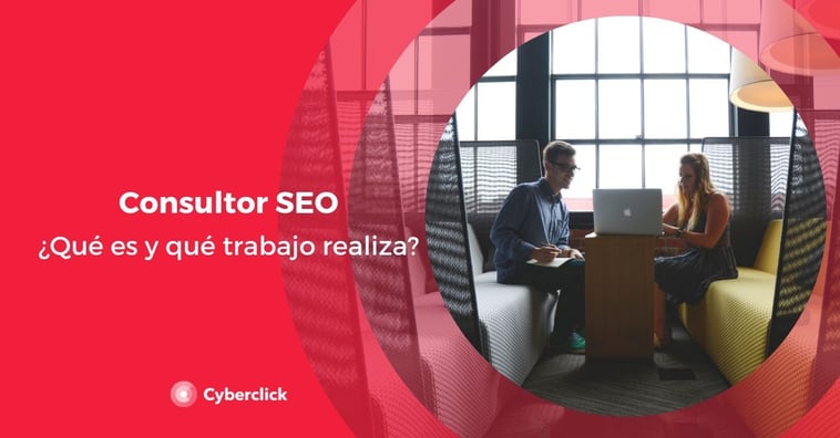 ¿Qué es un consultor SEO y qué trabajo realiza?