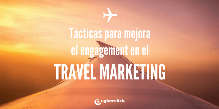 Tácticas de engagement para el sector viajes