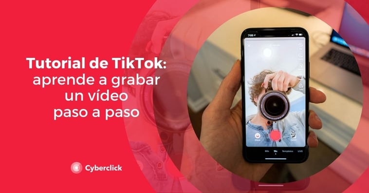 Tutorial de TikTok para grabar un vídeo paso a paso