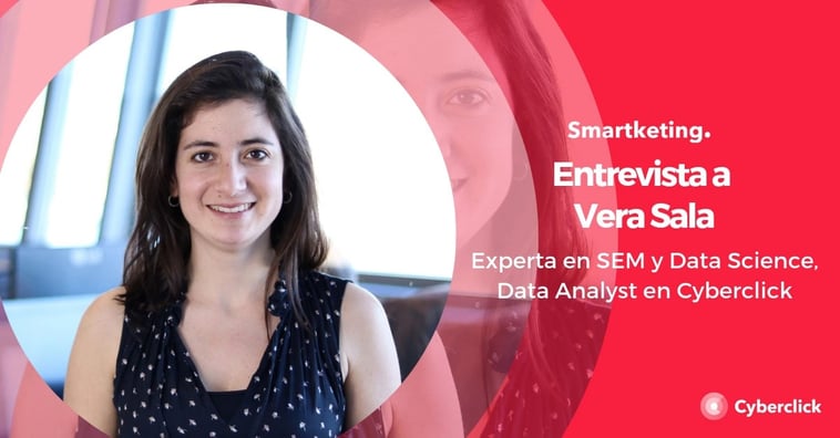 Entrevista de valor: “Las métricas son la esencia de Google Ads para visualizar nuestro éxito” por Vera Sala (Cyberclick)