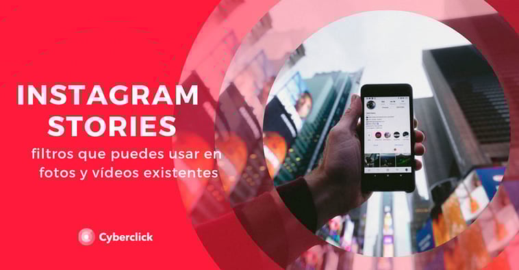 Instagram Stories: filtros que puedes usar en fotos y vídeos existentes